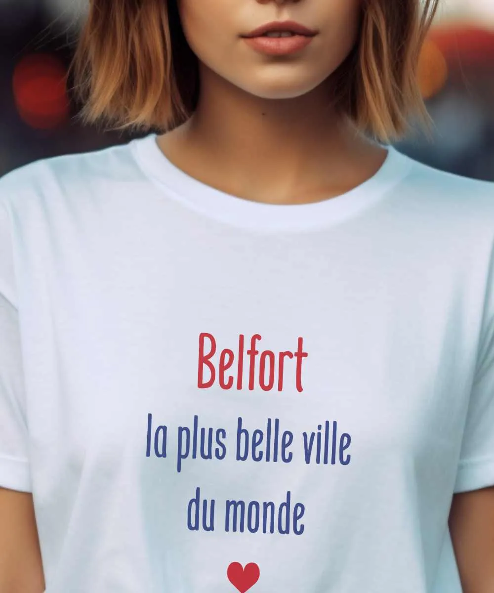 T-Shirt Belfort la plus belle ville du monde